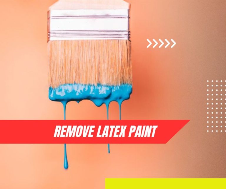 How to Remove Latex Paint, Easy Solutions Home Design Haven